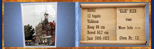Nr.: 12, Te koop aangeboden sieraardewerk van Distel, Omschrijving: 12 tegels Plateel Tableau, Hoog 66 cm Breed 50,7 cm, Periode: Jaar 1895-1923, Schilder : Onbekend , 