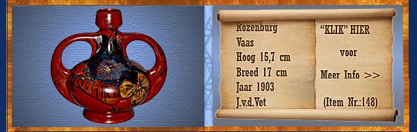 Nr.: 148, Te koop aangeboden sieraardewerk van Rozenburg,  Omschrijving: Plateel Vaas, Hoog 15,7 cm Breed 17 cm, Periode: Jaar 1903, Schilder : J.v.d.Vet, 