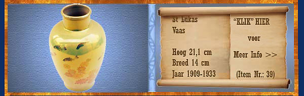 Nr.: 39, Te koop aangeboden sieraardewerk van St Lukas	, Omschrijving: Plateel Vaas, Hoog 21,1 cm Breed 14 cm, Periode: Jaar 1909-1933, Schilder : Onbekend, 