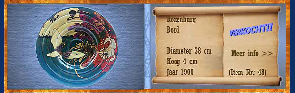Nr.: 48, Te koop aangeboden sieraardewerk van Rozenburg	, Omschrijving: Plateel Bord, Diameter 38 cm Hoog 4 cm, Periode: Jaar 1900, Schilder : Onbekend, 